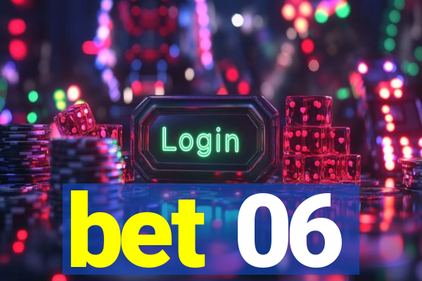 bet 06